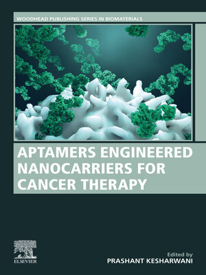 cover image of Aptamers Engineered Nanocarriers for Cancer Therapy